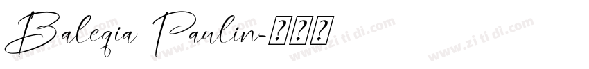 Baleqia Paulin字体转换